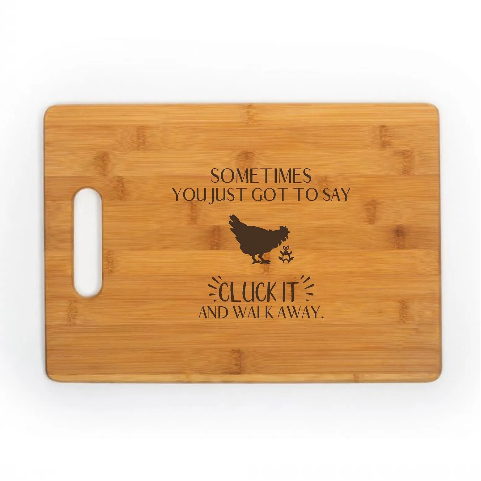 Cluck It Chicken Kitchen Chef Baker Engraved Cutting Board CB323